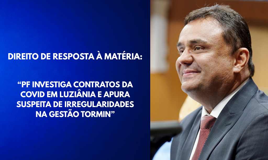 Direito de resposta sobre reportagem acerca de contratos da Covid-19 em Luziânia