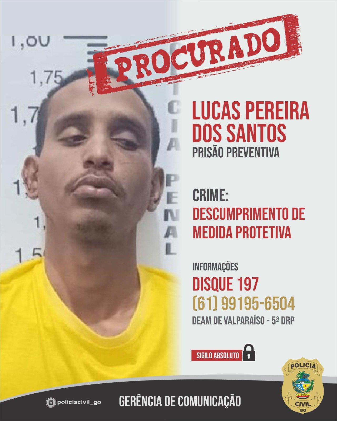 Polícia busca foragido acusado de perseguição e stalking em Valparaíso
