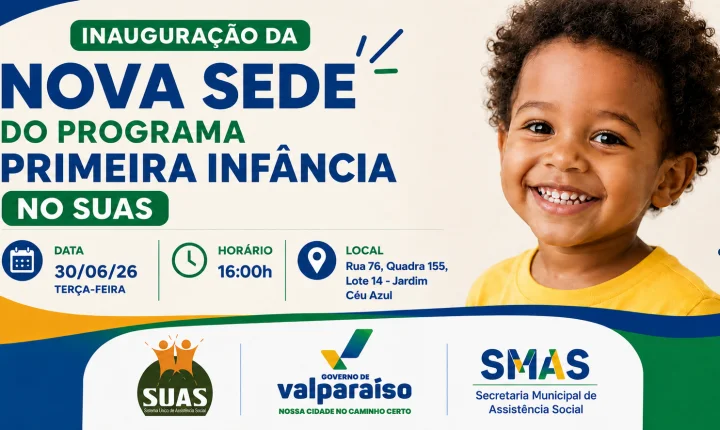 Secretaria de Assistência Social inaugura nova sede do Programa Primeira Infância no SUAS no Jardim Céu Azul